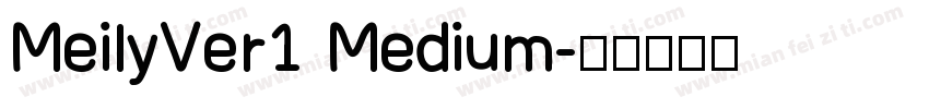 MeilyVer1 Medium字体转换